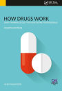 How Drugs Work: Basic Pharmacology for Health Professionals, Fourth Edition