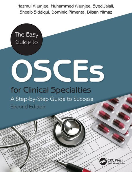 The Easy Guide to OSCEs for Specialties: A Step-by-Step Guide to Success, Second Edition