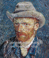 Title: Vincent van Gogh por Vincent van Gogh - Vol I, Author: Victoria Charles