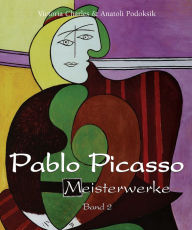 Title: Pablo Picasso - Meisterwerke - Band 2, Author: Victoria Charles