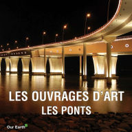 Title: Les ouvrages d'art: les ponts, Author: Victoria Charles