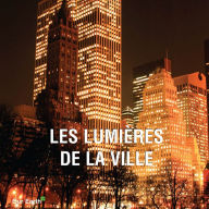 Title: Les lumières de la ville, Author: Victoria Charles