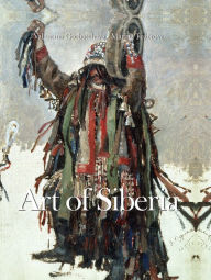 Title: Art of Siberia, Author: Valentina Gorbatcheva