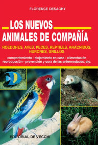 Title: Nuevos Animales de Compañía, Author: Florence Desachy