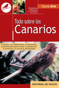 Title: Todo sobre canarios, Author: Elisabetta Gismondi