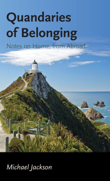 Quandaries of Belonging: Notes on Home, from Abroad