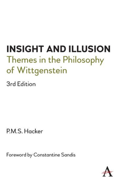 Insight and Illusion: Themes in the Philosophy of Wittgenstein, 3rd Edition