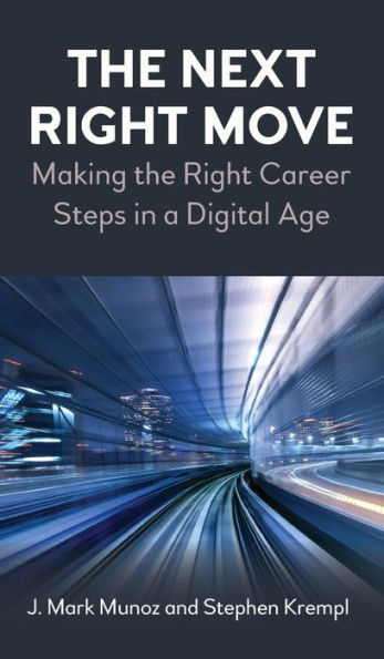 the Next Right Move: Making Career Steps a Digital Age