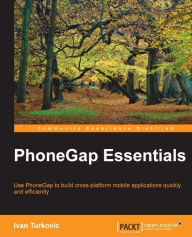 Title: PhoneGap Essentials, Author: Ivan Turkovic