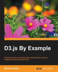 Amazon kindle download textbooks D3.js By Example by Michael Heydt English version