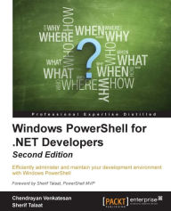 Title: Windows PowerShell for .NET Developers - Second Edition, Author: Chendrayan Venkatesan