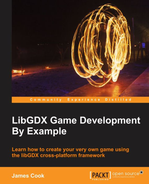 LibGDX Game Development By Example