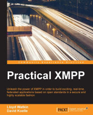 Title: Practical XMPP, Author: Lloyd Watkin