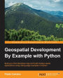 Geospatial Development By Example with Python