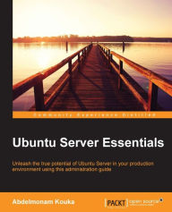 Title: Ubuntu Server Essentials, Author: Abdelmonam Kouka