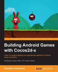 Title: Building Android Games with Cocos2d-x, Author: Raydelto Hernandez