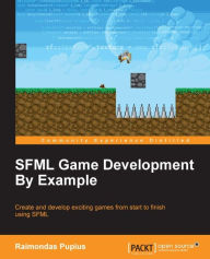 Title: SFML Game Development By Example, Author: Raimondas Pupius