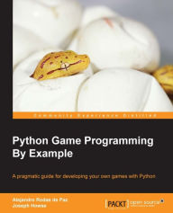 Title: Python Game Programming By Example, Author: Alejandro Rodas de Paz