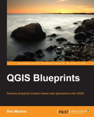 Title: QGIS Blueprints, Author: Ben Mearns