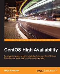 Title: CentOS High Availability, Author: Mitja Resman