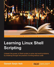 Download free google books Learning Linux Shell Scripting by Ganesh Naik 9781785286216