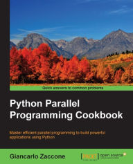 Title: Python Parallel Programming Cookbook, Author: Giancarlo Zaccone
