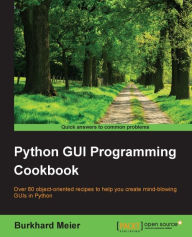 Title: Python GUI Programming Cookbook, Author: Burkhard A. Meier