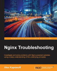 Download free kindle books not from amazon Nginx Troubleshooting 9781785288654 by Alex Kapranoff PDF in English