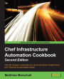 Chef Infrastructure Automation Cookbook - Second Edition