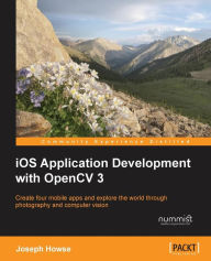 Title: iOS Application Development with OpenCV 3, Author: Joseph Howse