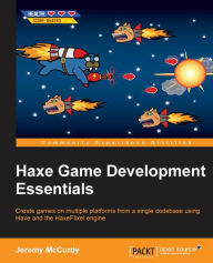 Ebooks free download epub Haxe Game Development Essentials English version by Jeremy McCurdy DJVU PDF ePub