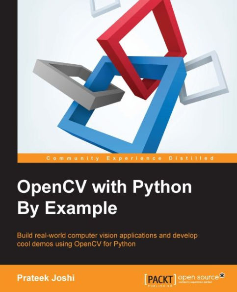 OpenCV with Python By Example by Prateek Joshi eBook Barnes