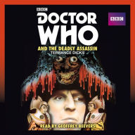 Title: Doctor Who and the Deadly Assassin: A 4th Doctor Novelisation, Author: Terrance Dicks