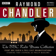 Title: Raymond Chandler: The BBC Radio Drama Collection: 8 BBC Radio 4 Full-Cast Dramatisations, Author: Raymond Chandler