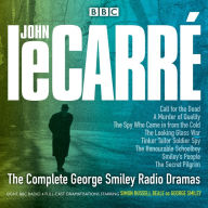 Title: The Complete George Smiley Radio Dramas: BBC Radio 4 Full-Cast Dramatization, Author: John le Carré