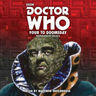 Title: Doctor Who: Four to Doomsday: 5th Doctor Novelisation, Author: Terrance Dicks