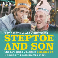 Title: Steptoe & Son: Series 5 & 6: 15 Episodes of the Classic BBC Radio Sitcom, Author: Ray Galton