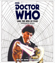 Title: Doctor Who and the Web of Fear: 2nd Doctor Novelisation, Author: Terrance Dicks