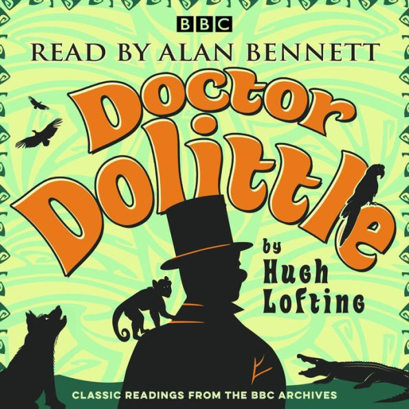 Alan Bennett: Doctor Dolittle Stories