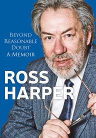 Title: Ross Harper: Beyond Reasonable Doubt: A Memoir, Author: Ross Harper