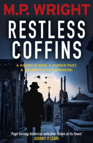 Title: Restless Coffins, Author: M. P. Wright