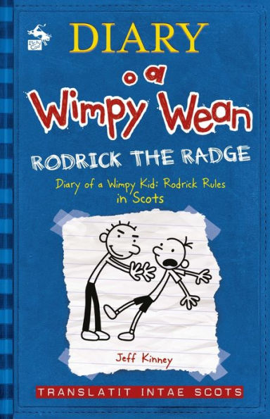 Diary o a Wimpy Wean: Rodrick's Radge: Translatit intae Scots