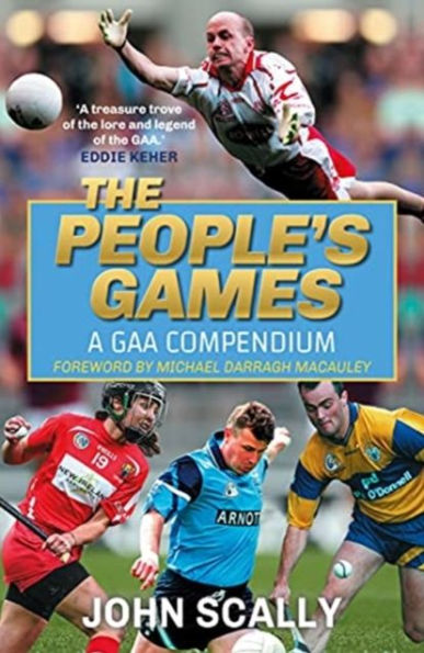 The People's Games: A GAA Compendium