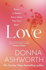 Free audio book with text download Love: Poems to bolster every heart that ever beat