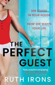 The Perfect Guest: THE unputdownable psychological thriller of 2024