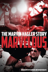 Title: Marvelous: The Marvin Hagler Story, Author: Damian Hughes