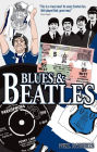 Blues and Beatles: Football, Family and the Fab Four - the Life of an Everton Supporter