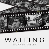 Title: Waiting, Author: Richard Kelley