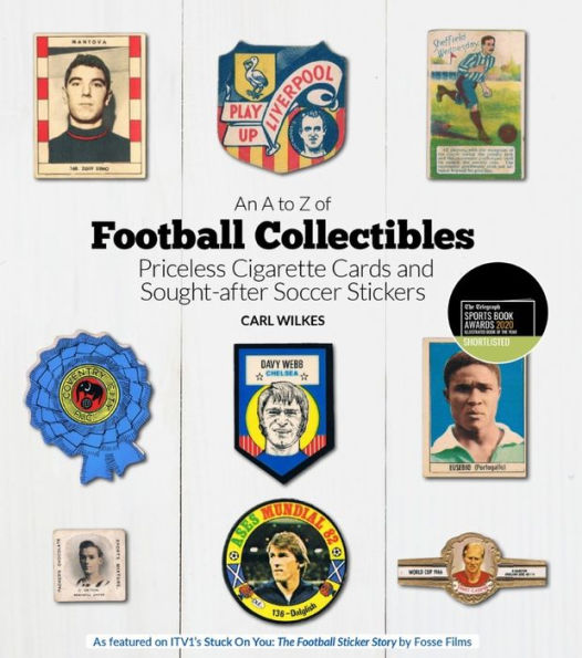 A to Z of Football Collectibles: Priceless Cigarette Cards and Sought-After Soccer Stickers