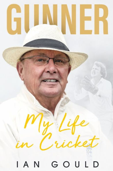 Gunner: My Life Cricket